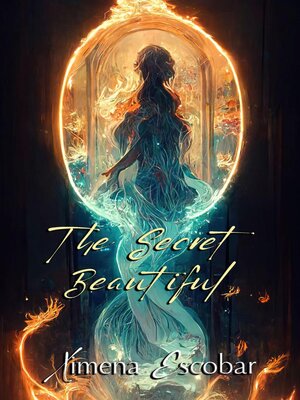 cover image of The Secret Beautiful